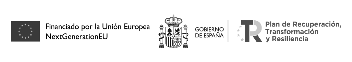 Financiado por la Unión Europea NextGenerationEU — Gobierno de España — Plan de Recuperación, Transformación y Resiliencia